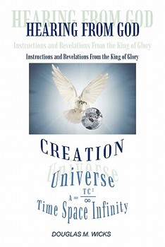Paperback Hearing from God: Instructions and Revelations From the King of Glory Book