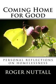 Paperback Coming Home for Good: Personal Reflections on Homelessness Book