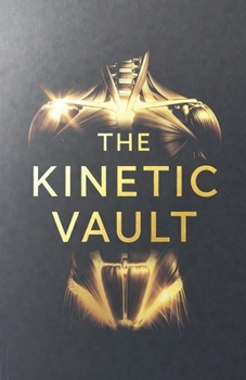 Paperback The Kinetic Vault Book
