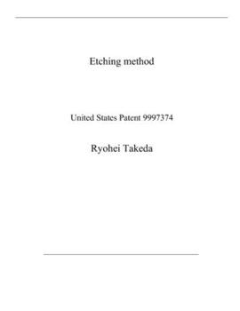 Paperback Etching method: United States Patent 9997374 Book