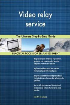 Paperback Video relay service: The Ultimate Step-By-Step Guide Book