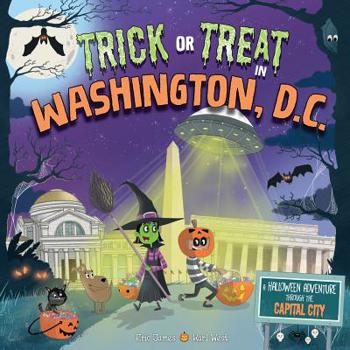 Trick or Treat in Washington DC: A Halloween Adventure Through the Capital City