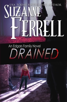 Drained - Book #6 of the Edgars Family