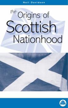 Paperback The Origins Of Scottish Nationhood Book