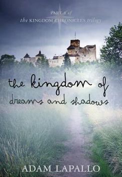 Hardcover The Kingdom of Dreams and Shadows Book