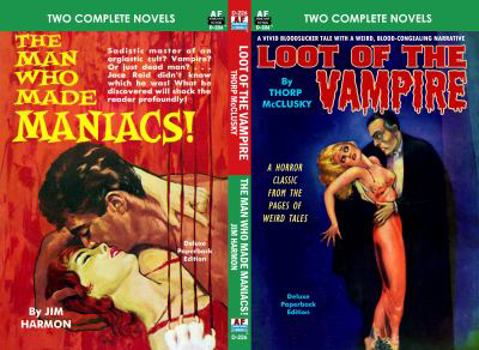 Paperback Loot of the Vampire & The Man Who Made Maniacs Book