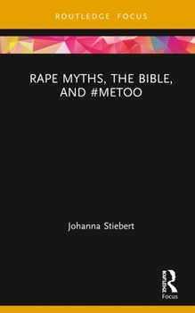 Hardcover Rape Myths, the Bible, and #Metoo Book