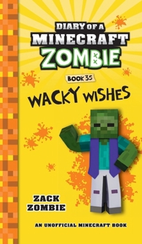 Hardcover Diary of a Minecraft Zombie Book 35: Wacky Wishes Book