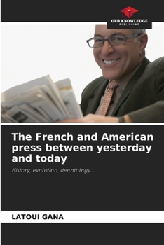 Paperback The French and American press between yesterday and today Book