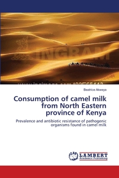 Paperback Consumption of camel milk from North Eastern province of Kenya Book