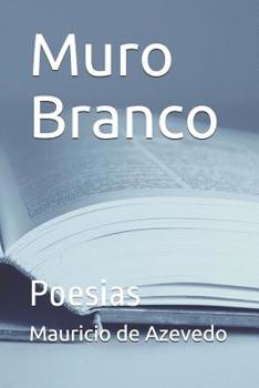 Paperback Muro Branco: Poesias [Portuguese] Book