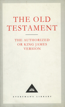 Hardcover Old Testament: The Authorized or King James Version of 1611 (Everyman's library, No. 175) Book