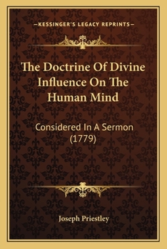 Paperback The Doctrine Of Divine Influence On The Human Mind: Considered In A Sermon (1779) Book