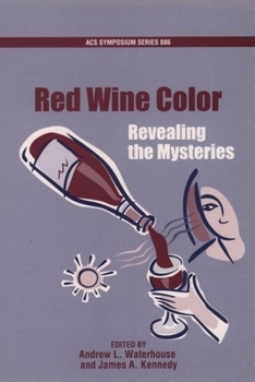 Revealing the Mysteries of Red Wine Color (ACS Symposium)