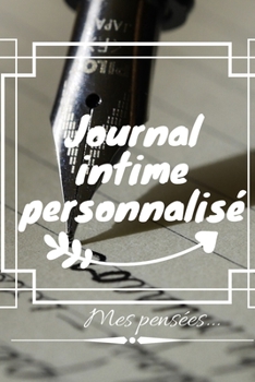 Paperback Journal intime personnalisé: Mes pensées [French] Book