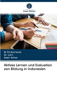 Paperback Aktives Lernen und Evaluation von Bildung in Indonesien [German] Book
