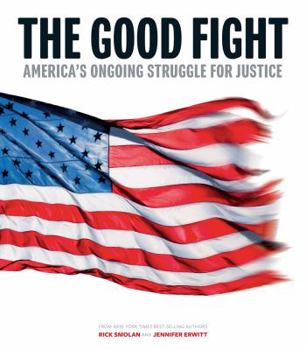 Hardcover The Good Fight: America's Ongoing Struggle for Justice Book