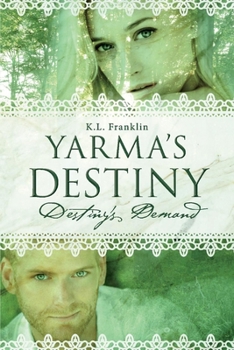 Paperback Yarma's Destiny: Destiny's Demand Volume 1 Book