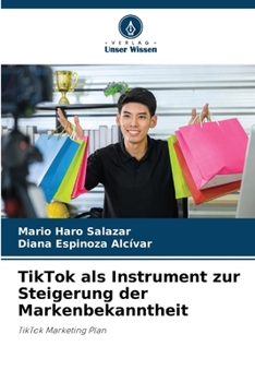 Paperback TikTok als Instrument zur Steigerung der Markenbekanntheit [German] Book