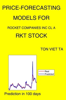 Paperback Price-Forecasting Models for Rocket Companies Inc Cl A RKT Stock Book