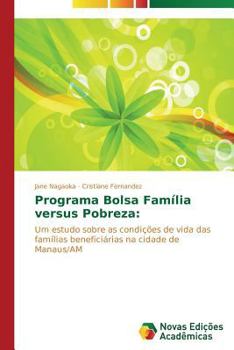 Paperback Programa Bolsa Família versus Pobreza [Portuguese] Book