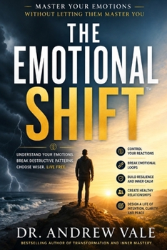 Paperback THE EMOTIONAL SHIFT: Understanding What Is Really Happening Inside You (The Inner Recode Series) Book