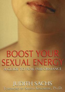 Paperback Boost Your Sexual Energy: A Guide to Peak Performance Book