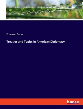 Treaties and Topics in American Diplomacy