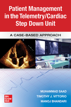 Paperback Guide to Patient Management in the Cardiac Step Down/Telemetry Unit: A Case-Based Approach Book