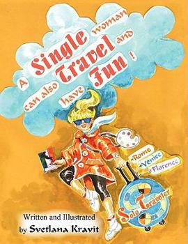 Paperback A Single Woman Can Also Travel and Have Fun Book