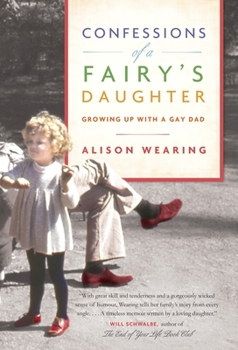 Paperback Confessions of a Fairy's Daughter: Growing Up with a Gay Dad Book