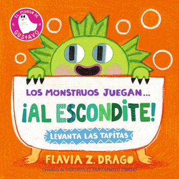Los Monstruos Juegan... ¡A Las Escondidas! - Book  of the World of Gustavo