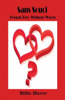 Paperback Sans Souci - French for: Without Worry Book