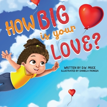 Paperback How Big is Your Love Book