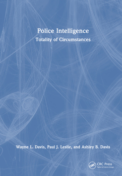 Hardcover Police Intelligence: Totality of Circumstances Book
