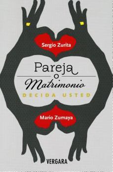 Paperback Pareja o matrimonio / Marriage or Partners: Decida usted / You Decide (Spanish Edition) [Spanish] Book