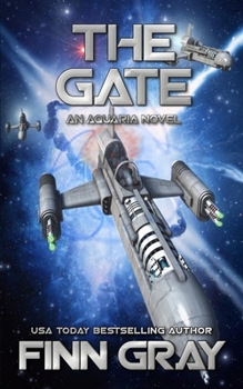The Gate: An Aquaria Novel - Book #3 of the Aquaria