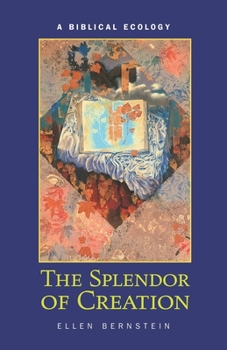 Paperback The Splendor of Creation: A Biblical Ecology Book