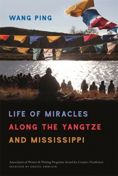Life of Miracles along the Yangtze and Mississippi - Book  of the Sue William Silverman Prize for Creative Nonfiction