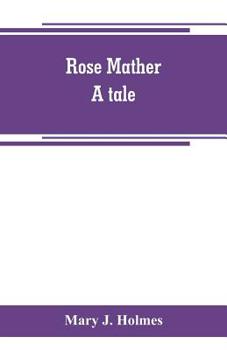 Paperback Rose Mather: a tale Book