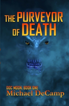 The Purveyor of Death (Doc Moon)