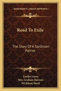 Paperback Road To Exile: The Story Of A Sardinian Patriot Book