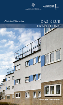 Perfect Paperback Das Neue Frankfurt: Planen Und Bauen F?r Die Metropole Der Moderne 1920 Bis 1933 [German] Book