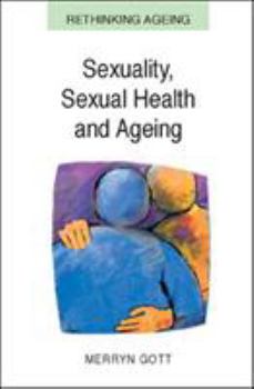 Paperback Sexuality, Sexual Health and Ageing Book