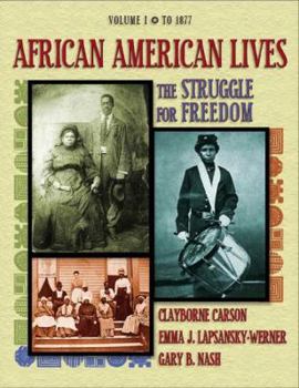 Paperback African American Lives Volume I: The Struggle for Freedom Book