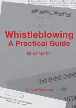 Paperback Whistleblowing: A Practical Guide Book