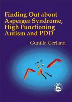 Paperback Finding Out about Asperger Syndrome, High-Functioning Autism and Pdd Book