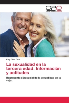 Paperback La sexualidad en la tercera edad. Información y actitudes [Spanish] Book