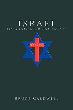 Paperback Israel the Chosen or the Enemy? Book