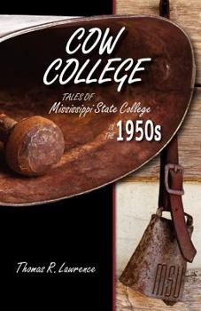 Paperback Cow College: Tales of Mississippi State College in the 1950s Book